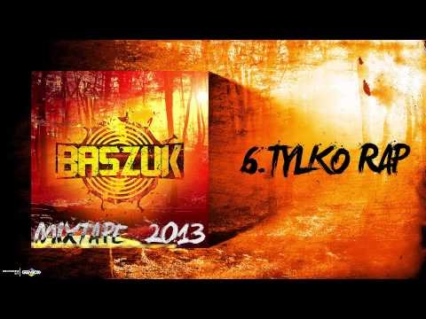6 Baszuk Tylko rap