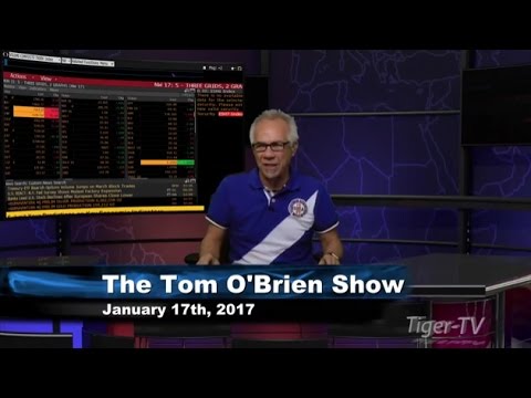 January 17th Daily Stock Market Recap by Tom O'Brien on TFNN   2017