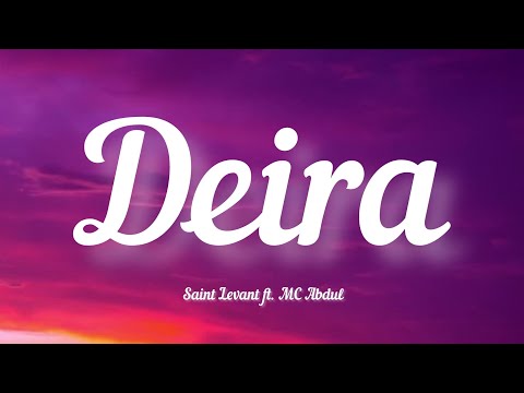 Saint Levant ft. MC Abdul -Deira / ديرة (Lyrics / كلمات)