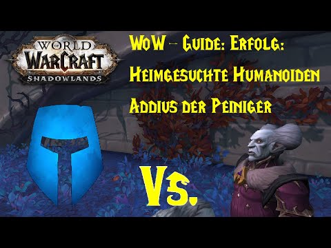 WoW-Guide: Erfolg: Heimgesuchte Humanoiden - Addius der Peiniger