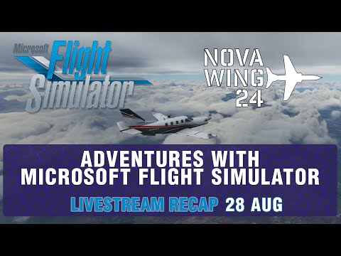 Adventures With Microsoft Flight Simulator! - Livestream Recap 200828