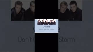 Westlife - Don’t Calm the Storm