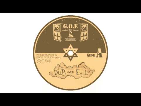 G.O.E prod. - Dub over evil