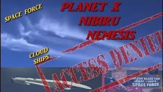 SPACE FORCE ONE! cLOud Ships everywhere, nibiru and planet x