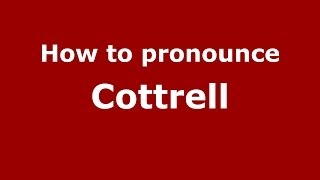How to pronounce Cottrell
