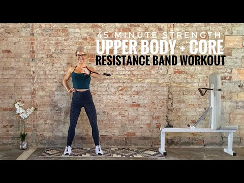 45 Minute Resistance Band Workout | Upper Body + Core | Strength