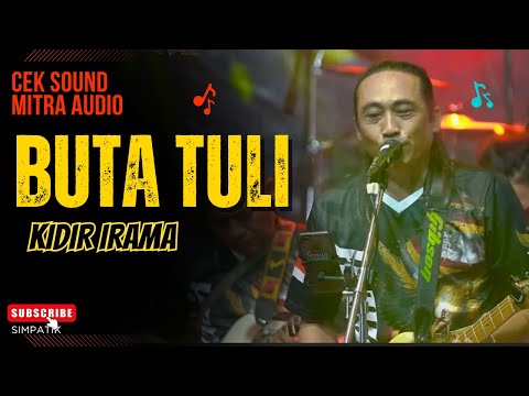Buta Tuli - Keder Irama - Cek Sound MITRA AUdio x REVATA