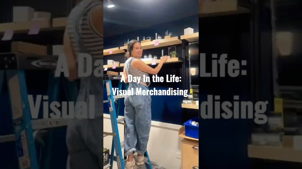 Day in the Life of a Visual Merchandiser 🛍️ #dayinthelife #visualmerchandising