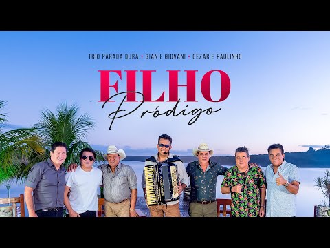 Filho Pródigo - Trio Parada Dura ft. Gian e Giovani, Cezar e Paulinho #NaChalana2