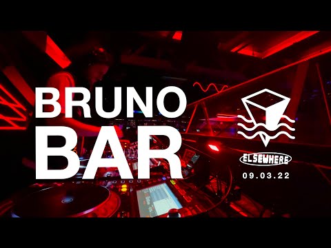 BRUNO BAR  - HOUSE DJ SET @ ELSEWHERE (Brooklyn, NY)