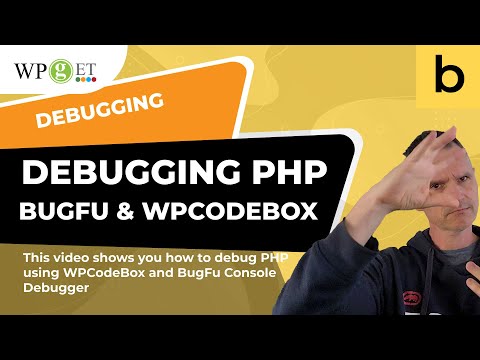 Debugging Php With Bugfu And Wpcodebox