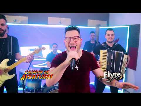 Caçado de Aventuras / Banda Elyte | Vídeo Clipe Oficial FullHd 🎬 | Tour 2022 ✔️