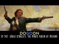 The Life Of Grace O Malley Gráinne Ní Mháille Pirate Queen Of Ireland Do Go On Podcast Ep 342