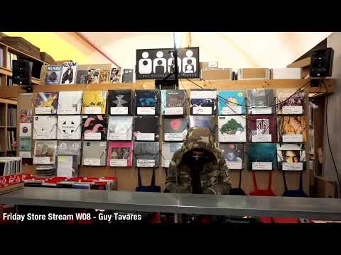 Friday Store Stream W08 - Guy Tavares