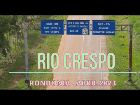 RIO CRESPO  - RONDÔNIA