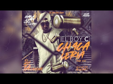 El Boy C - Chacaleria | Audio Oficial