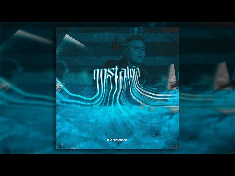 NostalgIA x Guaya Guaya - Mashup Remix - Bad Bunny, Justin Bieber, Daddy Yankee - Dj Taurus