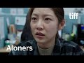 ALONERS Trailer | TIFF 2021