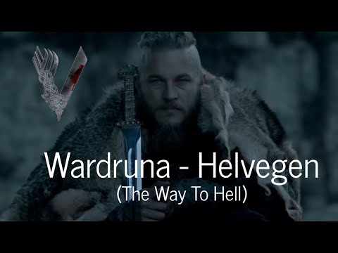 Vikings - Helvegen  by Wardruna + Snake pit Poetry