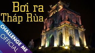 Nguồn gốc ra đời của Tháp Rùa – di tích đặc trưng của Hà Nội