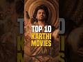 Top 10 Karthi Movies Muthu S Top 10 Top10 Karthi Karthimovies Ytshorts Viralshorts