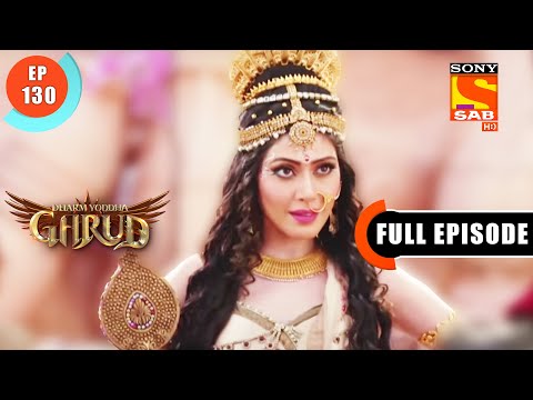 Maa Lalita Appearance - Dharma Yoddha Garud - Ep 130 - Full Episode -11 Aug 2022