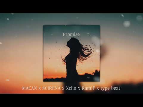 (Free) MACAN x SCIRENA x Xcho x Ramil' x Type Beat - "Promise"