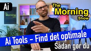 Ai Tools - Hvordan finder du det Ai tool der passe til dig og dit behov?