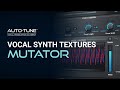 Using Antares Mutator for Vocal Synth Textures