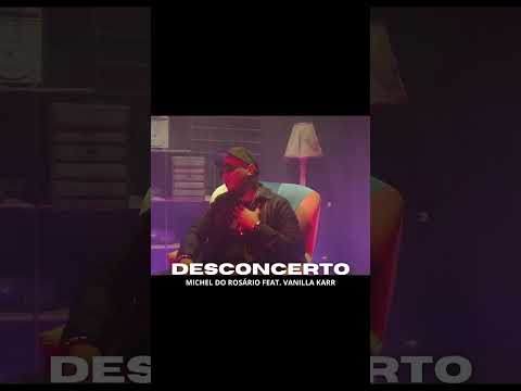 Michel do Rosário feat. Vanilla Karr - Desconcerto (Teaser) #grupochiado #micheldorosario #shorts