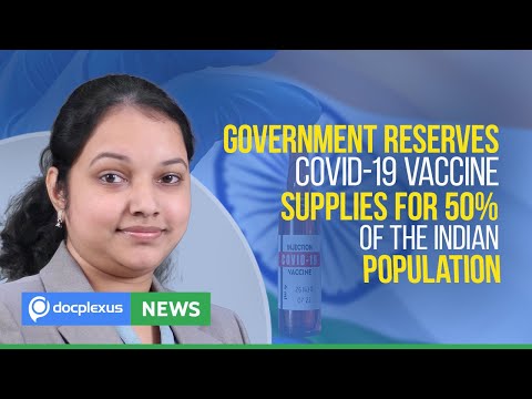 Government Reserves COVID-19 Vaccine Supplies For 50% Of The Indian Population, And Many More