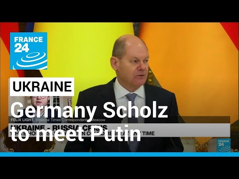 German chancellor to meet Putin as Ukraine's fate in the balance • FRANCE 24 English