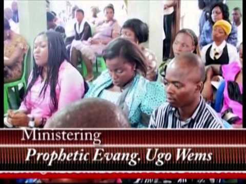 Prophetic Evang. ugo Wems - Blessings Over Curse