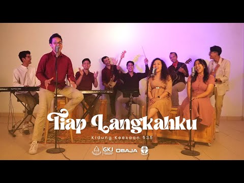 Tiap Langkahku - Obaja GKJ Gondokusuman (KK 535)