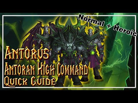Antoran High Command│Antorus, The Burning Throne│QUICK GUIDE (Normal & Heroic)