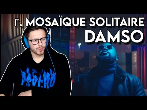 ENGLISH GUY REACTS TO FRENCH/BELGIUM RAP!! | Damso - Γ. Mosaïque Solitaire