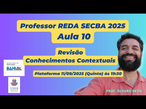 ✅Aula 10: REDA SEC BA 2025 - Simuladão Conhecimentos Contextuais ✍️🚀🚀