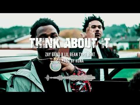 [FREE] Zay Bang X Lil Bean Type Beat "Think About It" (Prod By Stoney Montana X Kona)