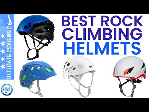 Top 5 Best Rock Climbing Helmets in 2021