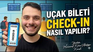 Uçak Bileti Check In Nasıl Yapılır? | Online Check-In Adımları ve Koltuk Seçimi