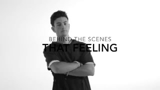 That Feeling Behind The Scenes Music Video Promo