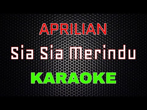 Aprilian - Sia Sia Merindu [Karaoke] | LMusical