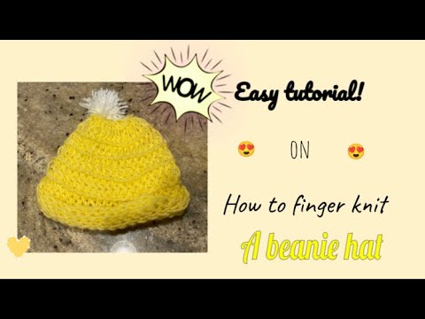 how to finger knit a hat!