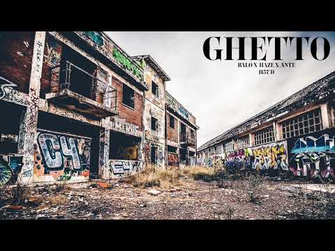 GHETTO BALO X HAZE X ANTE