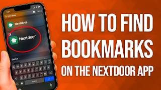 How To Find Bookmarks On The Nextdoor App: Quick Guide!