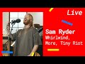 Sam Ryder – Whirlwind, More, Tiny Riot [Exklusiv Live 2021]