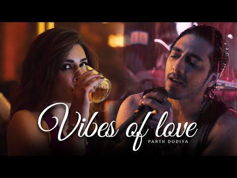 Vibes of Love Mashup - Parth Dodiya | Raanjhan, Aavan Jaavan, Saiyaara | Best of 2025
