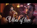 Vibes Of Love Mashup Parth Dodiya Raanjhan Aavan Jaavan Saiyaara Best Of 2025