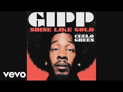 Big Gipp - Shine Like Gold (Audio) ft. CeeLo Green