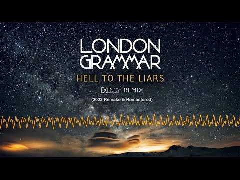London Grammar - Hell To The Liars (Exency Remix) [2023 Remake & Remastered] [Drum & Bass 2023]